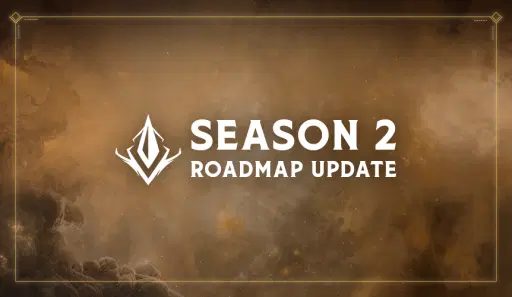 Season 2 Roadmap Update